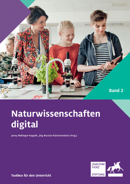 Naturwissenschaften digital: Toolbox für den Unterricht. Band 2