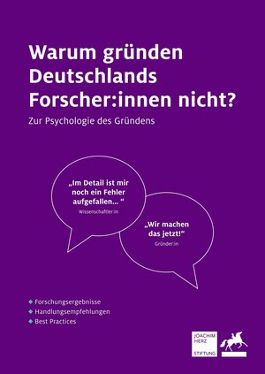 Studie "Warum gründen Deutschlands Forscher:innen nicht?"